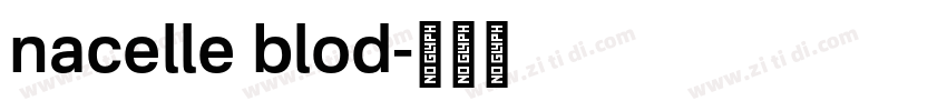 nacelle blod字体转换